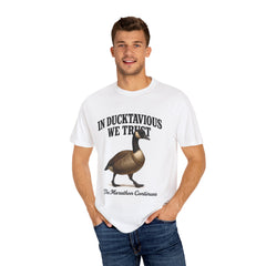 Ducktavious The Marathon Continues  Unisex Garment-Dyed T-shirt, Love Light Healing Shirt, Ducktavious Duck Goose Tee, Restoring Joy Shirt,